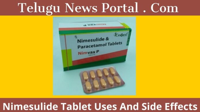 Nimesulide Tablet Uses In Telugu