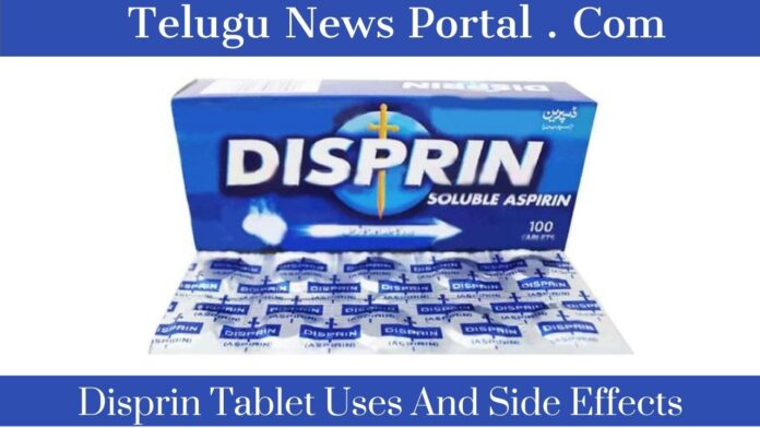 Disprin Tablet Uses In Telugu