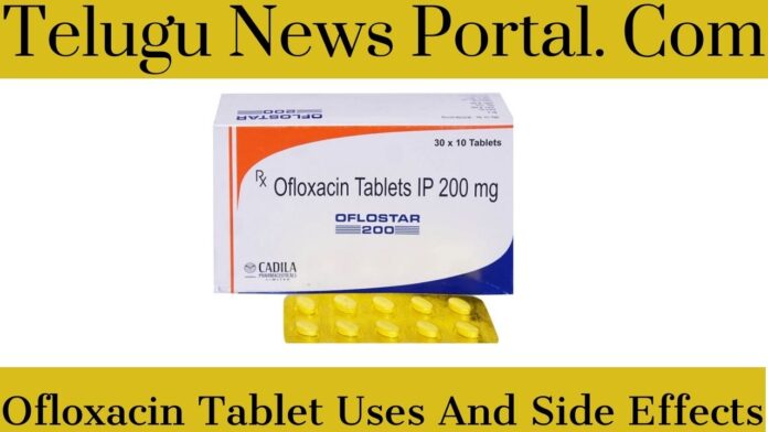 Ofloxacin Tablet Uses In Telugu