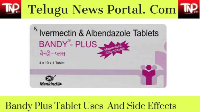 Bandy Plus Tablet Uses
