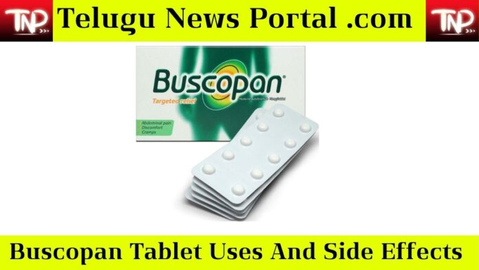 Buscopan Tablet Uses In Telugu
