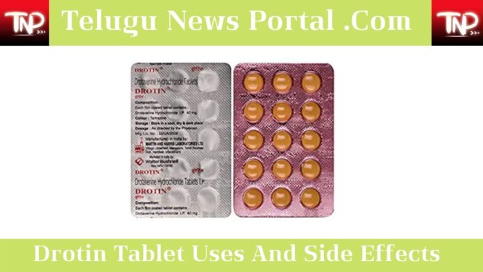 Drotin Tablet Uses In Telugu