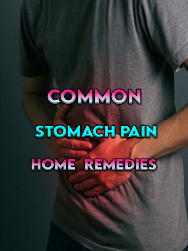 Common Stomach Pain Home  Remedies